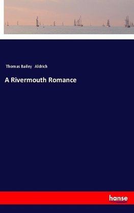 A Rivermouth Romance