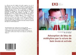 Adsorption de bleu de méthylène par la sciure de bois brute et activée