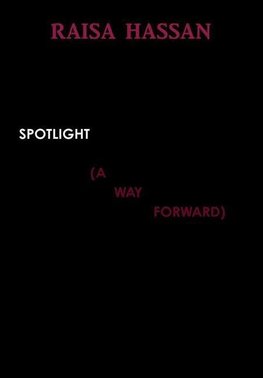 SPOTLIGHT (A WAY FORWARD)