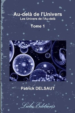 Au-delà de l'Univers - Tome 1 (Noir et Blanc)