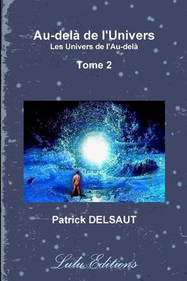 Au-del^ de l'Univers - Tome 2 (Noir et Blanc)