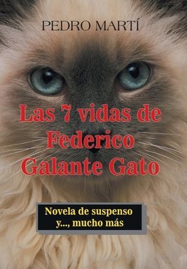 Las 7 Vidas De Federico Galante Gato