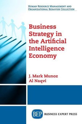 Business Strategy in the Artificial Intelligence Economy