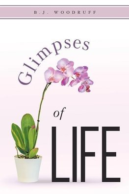 Glimpses of Life