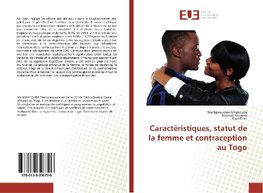 Caractéristiques, statut de la femme et contraception au Togo