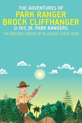 The Adventures of Park Ranger Brock Cliffhanger & His Jr. Park Rangers