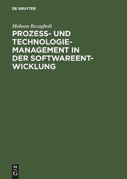 Prozess- und Technologiemanagement in der Softwareentwicklung