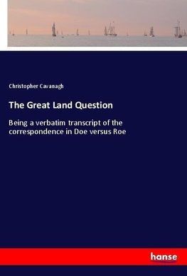 The Great Land Question