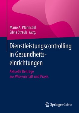 Dienstleistungscontrolling in Gesundheitseinrichtungen