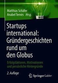 Startups international: Gründergeschichten rund um den Globus