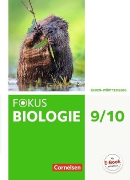 Fokus Biologie 9./10. Schuljahr - Baden-Württemberg - Schülerbuch