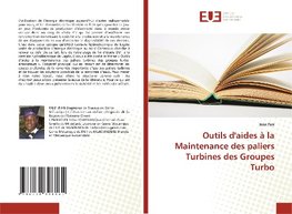 Outils d'aides à la Maintenance des paliers Turbines des Groupes Turbo