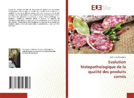 Evalution histopathologique de la qualité des produits carnés