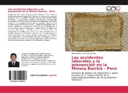 Los accidentes laborales y la prevención en la Minera Barrick - Perú