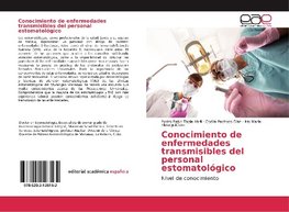 Conocimiento de enfermedades transmisibles del personal estomatológico