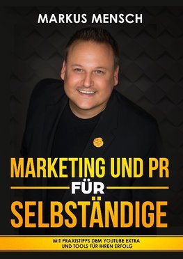 MARKETING UND PR FÜR SELBSTSTÄNDIGE