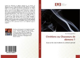 Chrétiens ou Chasseurs de démons ?