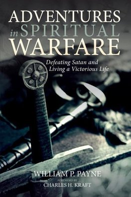 Adventures in Spiritual Warfare