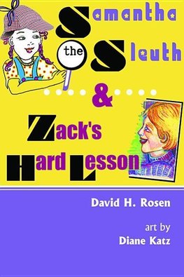 Samantha the Sleuth and Zack's Hard Lesson