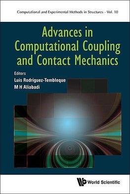 Advances in Computational Coupling and Contact Mechanics