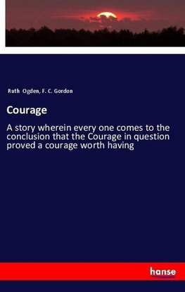 Courage