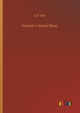 Nature´s Serial Story