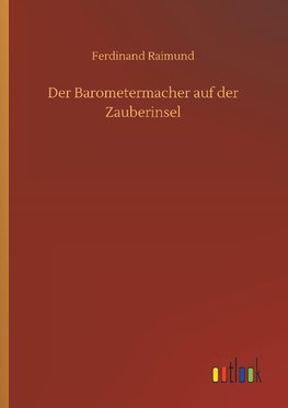 Der Barometermacher auf der Zauberinsel