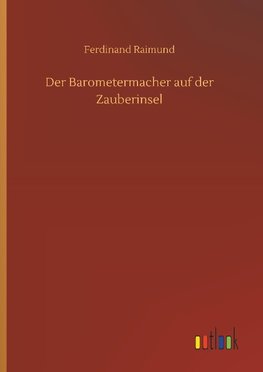 Der Barometermacher auf der Zauberinsel