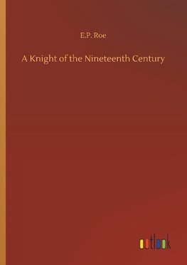 A Knight of the Nineteenth Century