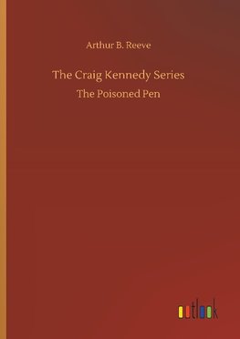 The Craig Kennedy Series