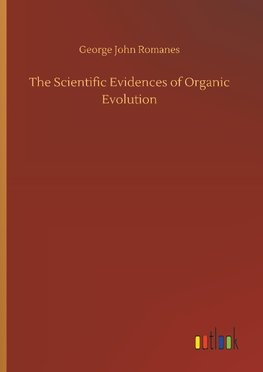 The Scientific Evidences of Organic Evolution