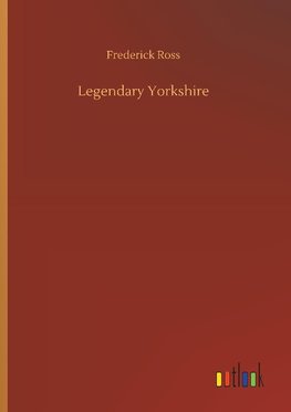 Legendary Yorkshire