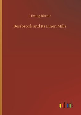 Bessbrook and Its Linen Mills