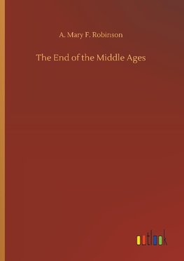 The End of the Middle Ages