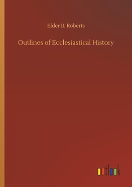 Outlines of Ecclesiastical History