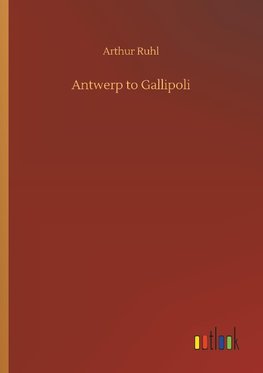 Antwerp to Gallipoli