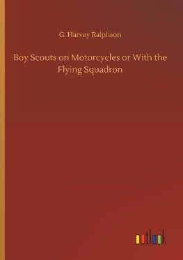 Boy Scouts on Motorcycles or With the Flying Squadron