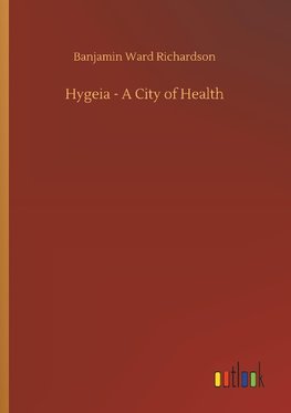 Hygeia - A City of Health