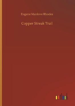 Copper Streak Trail