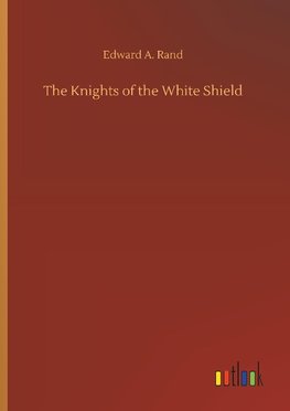 The Knights of the White Shield