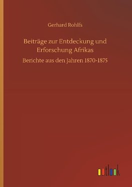 Beiträge zur Entdeckung und Erforschung Afrikas