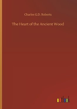 The Heart of the Ancient Wood