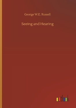 Seeing and Hearing