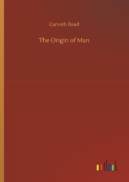 The Origin of Man