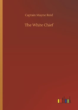 The White Chief