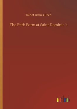 The Fifth Form at Saint Dominic´s