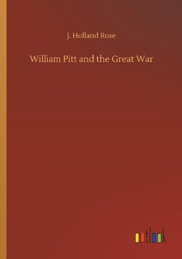 William Pitt and the Great War