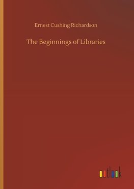 The Beginnings of Libraries