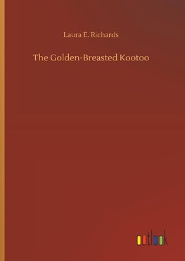 The Golden-Breasted Kootoo