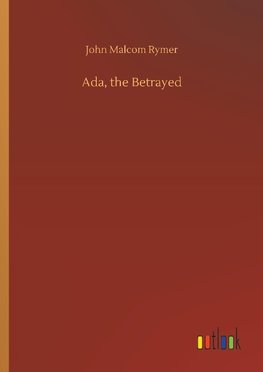 Ada, the Betrayed